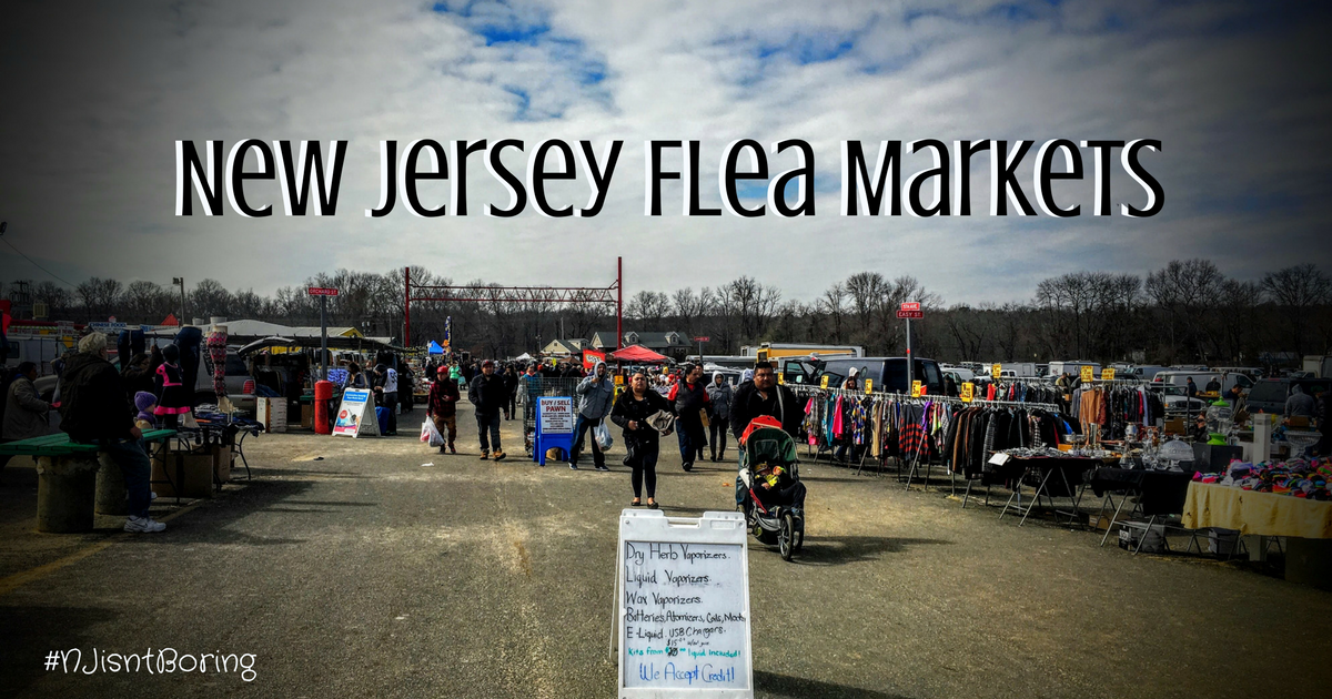 New Jersey Flea Markets - New Jersey Isn't Boring